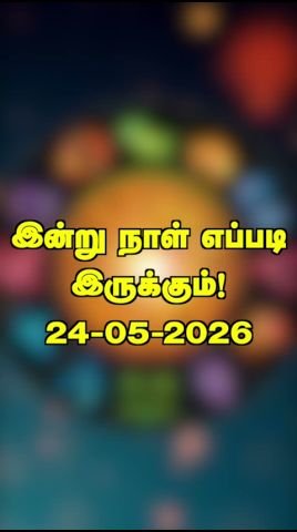 How will your day be? May 24, 2026